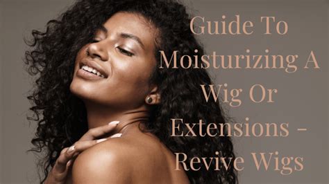 Turn the Wigs Around: Revive Your Wig Game with Proven Strategies