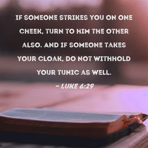 Turn the other cheek scripture. Matthew 5:38-40King James Version. 38 Ye have heard that it hath been said, An eye for an eye, and a tooth for a tooth: 39 But I say unto you, That ye resist not evil: but whosoever shall smite thee on thy right cheek, turn to him the other also. 40 And if any man will sue thee at the law, and take away thy coat, let him have thy cloak also. 