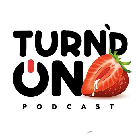 Turnd On Podcast Leaked XxX 😈