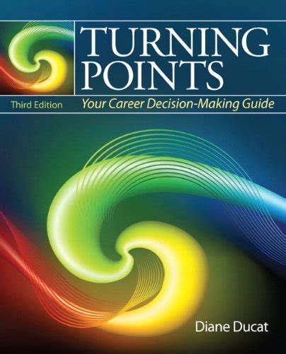Turning points your career decision making guide third edition. - How to operate windows 8 easy guide.