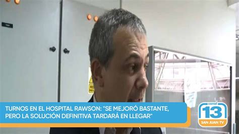 Turnos en el Hospital Rawson: "Se mejoró bastante, pero la …