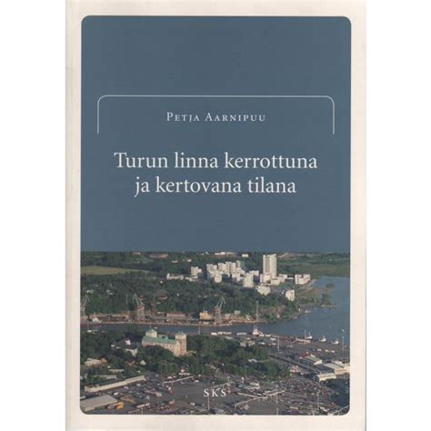 Turun linna kerrottuna ja kertovana tilana. - Prentice hall reference guide mla update edition 7th edition.