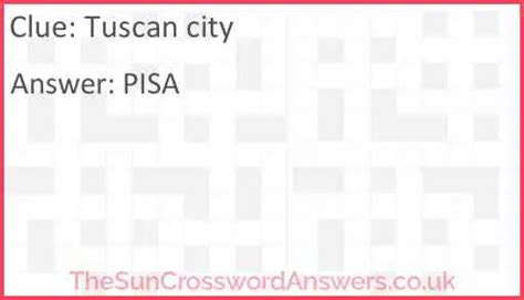  Tuscan city. Today's crossword puzzle clue is a quick one: Tuscan city. We will try to find the right answer to this particular crossword clue. Here are the possible solutions for "Tuscan city" clue. It was last seen in Daily quick crossword. We have 2 possible answers in our database. Sponsored Links. . 
