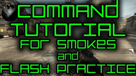 Tutorial Configs: Map Practice (Smokes, flashes etc