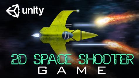 Tutorial How To Make A 2d Space Shooter In Unity 1