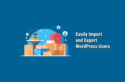 Tutorial on How to Easily Import and Export WordPress Users at Bright