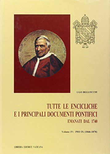 Tutte le encicliche e i principali documenti pontifici emanati dal 1740. - Manuale di qualità ds gmp 2007 contenuto.