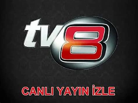 Tv 8 canli yayin live