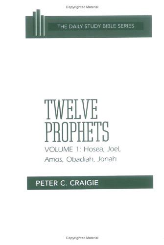 Twelve prophets hosea joel amos obadiah and jonah volume 1 daily study bible series. - The womans guide to how men think by shawn t smith.