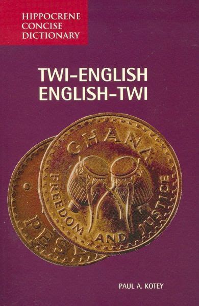 Read Online Twienglishenglishtwi Concise Dictionary By Paul A Kotey
