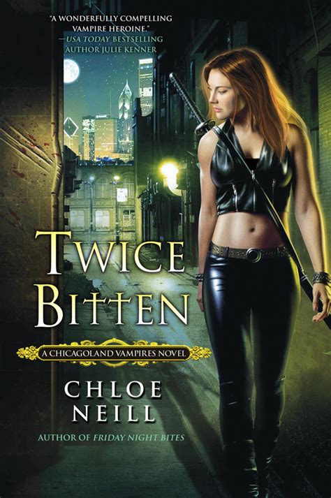 Read Online Twice Bitten Chicagoland Vampires 3 By Chloe Neill