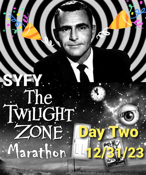 Twilight zone marathon 2023 schedule. As is tradition, Syfy will once again be ringing in the New Year with a marathon of The Twilight Zone, bringing viewers four days of weird and wonderful stories to set 2023 off right. So,... 