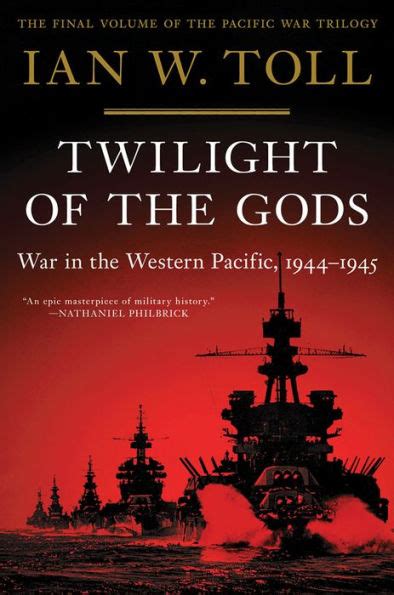 Download Twilight Of The Gods War In The Western Pacific 19441945 By Ian W Toll