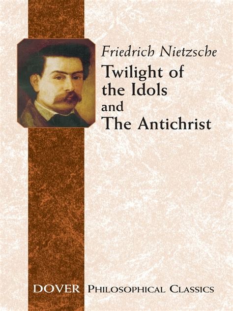 Read Twilight Of The Idolsthe Antichrist By Friedrich Nietzsche