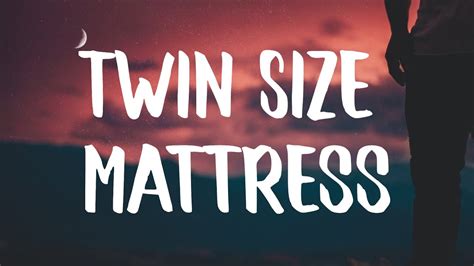 Twin size mattress lyrics. Things To Know About Twin size mattress lyrics. 