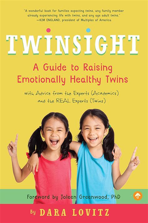 Read Online Twinsight A Guide To Raising Emotionally Healthy Twins With Advice From The Experts Academics And The Real Experts Twins By Dara Lovitz