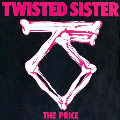 Twisted Sister The Price Lyrics