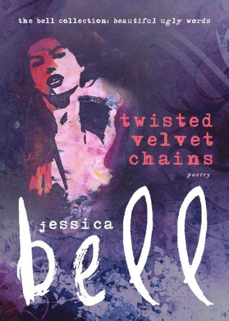Read Online Twisted Velvet Chains By Jessica Bell