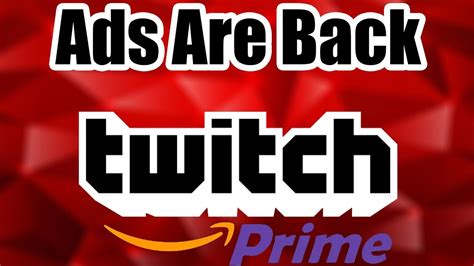 Twitch Prime Will No Longer Remove Ads, And Won