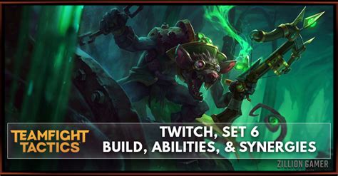 Twitch TFT Set 6 Build, Abilities, & Synergies - zilliongamer