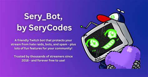 Twitch bot spam message.  These attacks were an If on Twitch add Sery_bot...