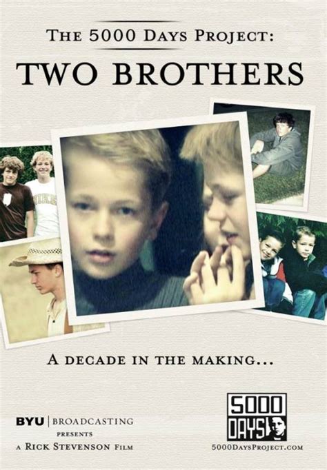 Two Brothers: The 5000 Day Project
