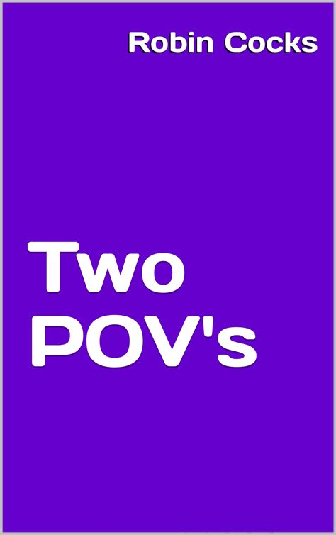 Two POVs
