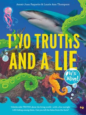 Two Truths And A Lie Its Alive