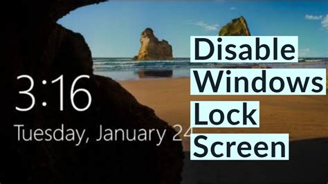 Two Ways to Disable the Windows 10 Lock Screen