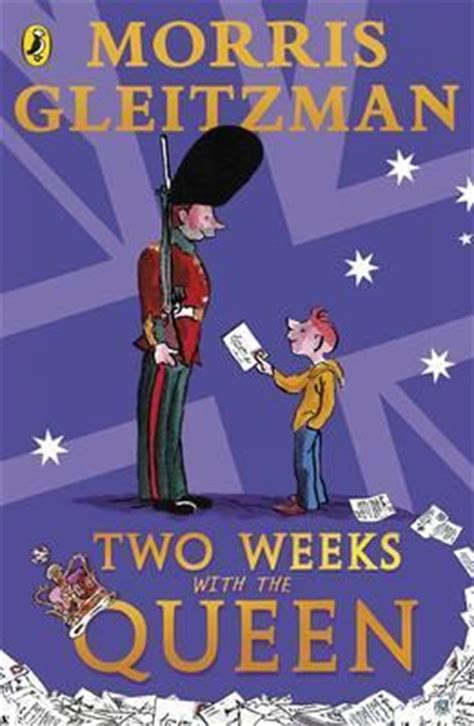 Two Weeks with the Queen by Morris Gleitzman