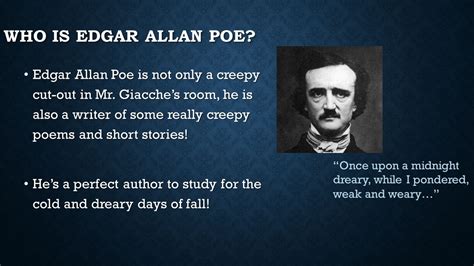 Explore Edgar Allan Poe's works, writing style, and life. Read about Poe's life through a biography detailing his background, influences, and cultural impact. Updated: 11/21/2023