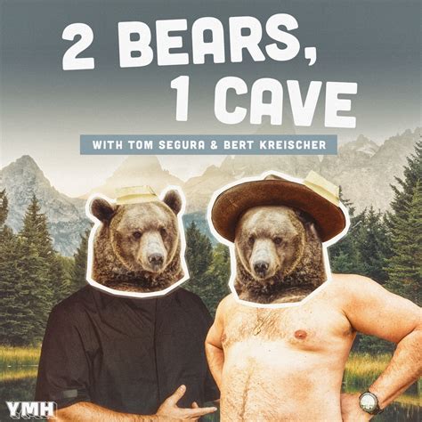 Two bears one cave kool aid. It's the 200th episode of 2 Bears, 1 Cave, and Tom Segura and Bert Kreischer got each other some awesome gifts to celebrate! Tom shows Bert Kevin Leonardo's infamous "Nair Hair Removal" video, and Bert discusses having Covid 7 times, history, cancel culture, luxury tour buses, and much more! Aug 28. 1 hr 10 min. Video. 