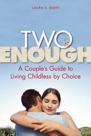 Two is enough a couples guide to living childless by choice laura s scott. - The official guide for gmat verbal review 2nd edition.