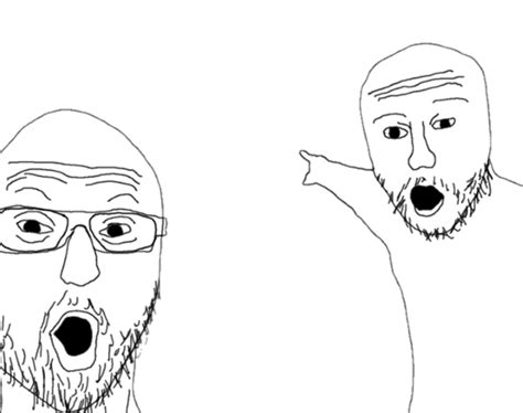 Two Soyjacks Transparent. Add Caption. Chad vs virgin. Add Caption. Soyjak Reaction. Add Caption. ... murder drones uzi and n pointing. Add Caption. Soyjak Vs Chad. Add Caption. Happy crying soyjak. Add Caption. Bald Markiplier Soyjak. ... two crying soyjaks vs two chads. Add Caption "Chad" vs Chad. Add Caption. hammer and sickle brainlet ...
