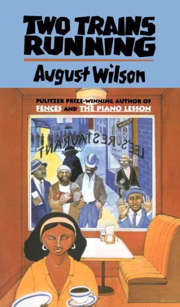 Read Two Trains Running By August Wilson