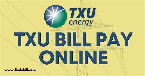 TXU Energy MyAccount. You can do all thi