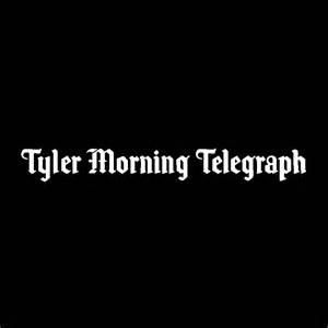 Tyler morning telegraph obituaries. .  ...
