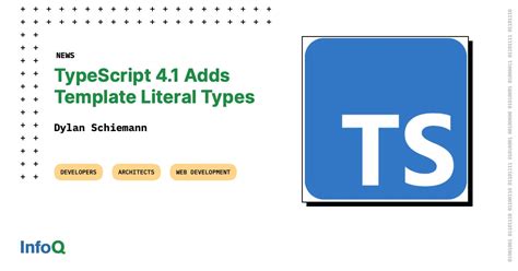 TypeScript 4.1 Adds Template Literal Types LCService