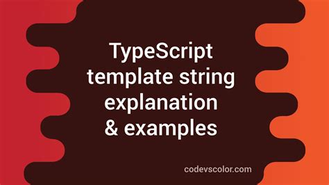 TypeScript template string examples CodeVsColor