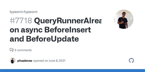 Typeorm beforeinsert async. 2.  @AfterLoad &minus; When the entity is loaded using QueryBu...