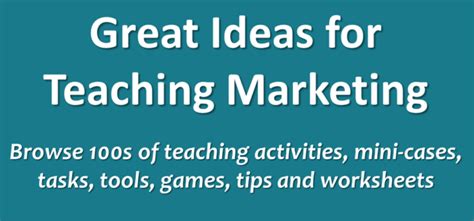 Types of Activities - Great Ideas for Teaching Marketing