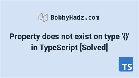 Typescript Property Filter Does Not Exist On Type Never
