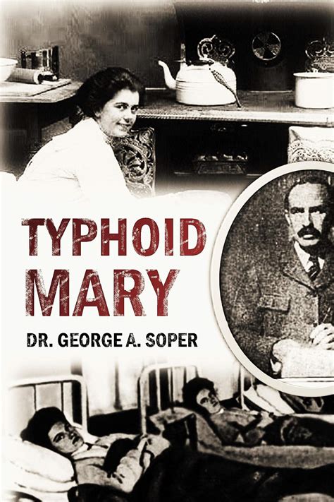 Read Typhoid Mary 1917 By Dr George A Soper