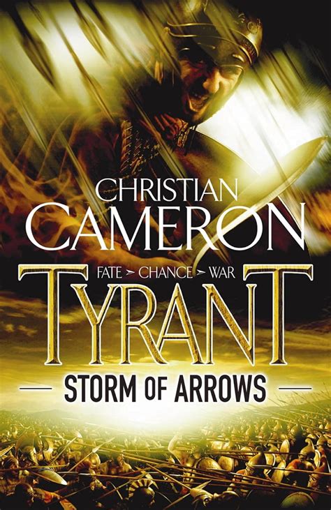 Read Online Tyrant Storm Of Arrows Tyrant 2 By Christian Cameron