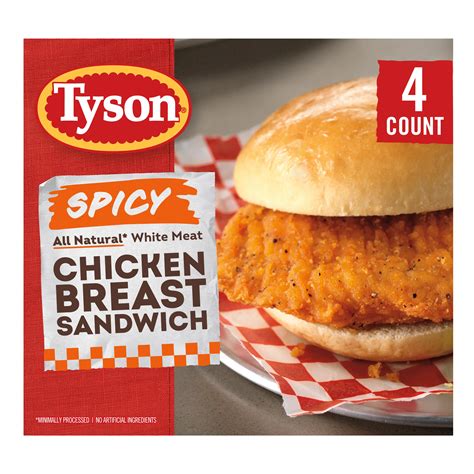 Tyson spicy chicken sandwich. Calories 200. Calories from Fat 120. % Daily Value*. Total Fat 13g. 20 %. Saturated Fat 3g. 15 %. Trans Fat 0g. Polyunsaturated Fat 4.5 g. 