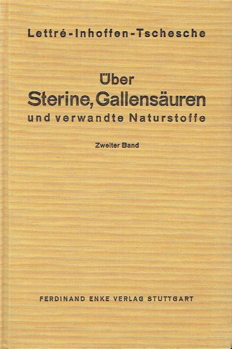 Über sterine, gallensäuren und verwandte naturstoffe. - Greenbergs guide to lionel trains volume 2 1945 1969.