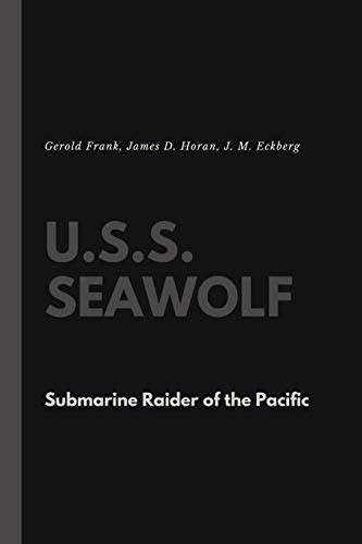 U S S Seawolf Submarine Raider of the Pacific