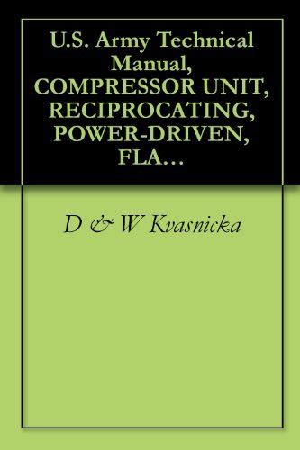 U s army technical manual compressor unit reciprocating power driven. - Komatsu wa450 2 wheel loader operation maintenance manual s n a25001 and up.