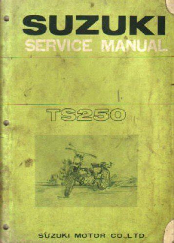 U suz s ts250 1977 1979 suzuki ts250 service manual. - Organic chemistry janice smith 3rd edition solutions manual.