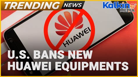 U.S. bans new Huawei, ZTE equipment sales, citing national …